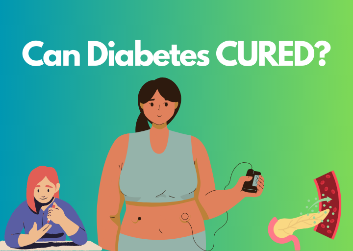 Can Diabetes Be Cured ?